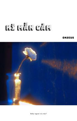 [On2eus] Kì mẫn cảm.
