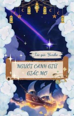 [ Once upon a time ] Người canh giữ giấc mơ