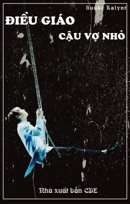 [Oneshort/H] - điều giáo cậu vợ nhỏ - Taekook
