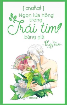 [OneShort Liên Quân] Ngọn lửa hồng trong trái tim băng giá