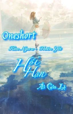 [Oneshort Ngưu - Yết] Hối Hận - Thất Tuý Vô Ưu