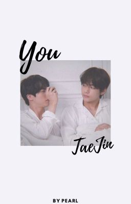 《ONESHORT|TAEJIN》 YOU