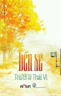 [ Oneshot ] Bến Xe [ Ngoại Truyện Fanfic ]