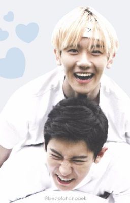 [OneShot] [Chan-Baek] Mong manh.