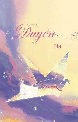 [Oneshot] Duyên