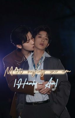 |Oneshot- Hành Ân| 