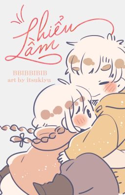 [Oneshot] Hiểu lầm