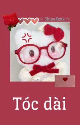 [Oneshot|ShinaKznk] Tóc dài