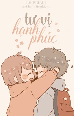 [Oneshot] Tư vị hạnh phúc