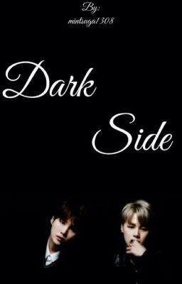 [OneShot] |YOONMIN| Dark Side
