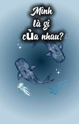 [ongu ft.lck] Mình là gì của nhau? 