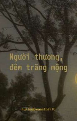 [Onker] Người thương, đêm trăng mộng