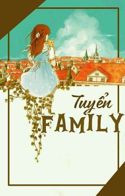 || OPEN || Tuyển Family