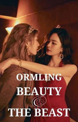 ORMLING | BEAUTY & THE BEAST 🔞 FULL