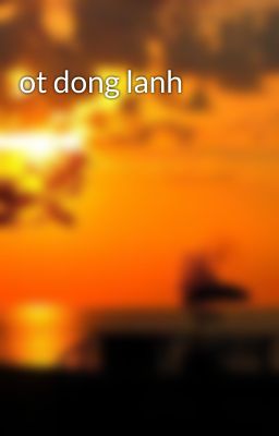 ot dong lanh