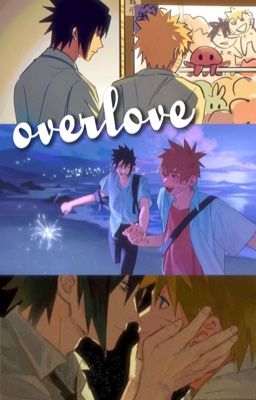 overlove. | sasunaru 