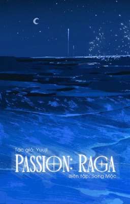 Passion: Raga