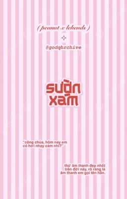 (Peanut x Lehends) Sườn xám