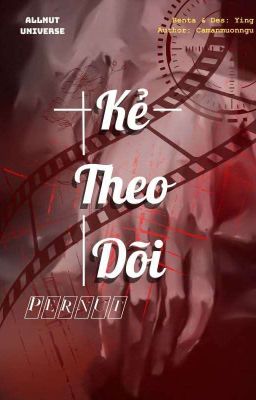 [Pernut] Kẻ theo dõi