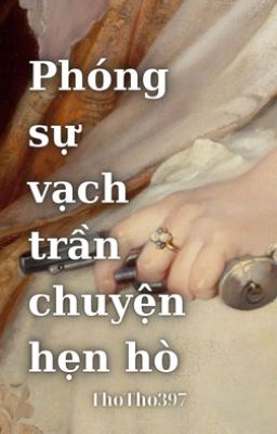 (Pernut) Phóng sự vạch trần chuyện hẹn hò