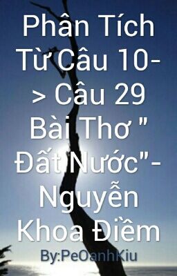 Phân Tích Từ Câu 10-> Câu 29 Bài Thơ 