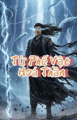 ​🌟 Phế Vật Hóa Thần 🌟 