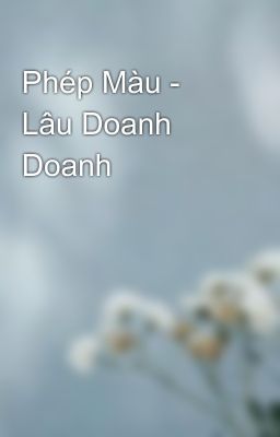 Phép Màu - Lâu Doanh Doanh