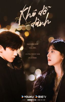 [PHIÊN NGOẠI] KHÓ DỖ DÀNH - NUÔI CON