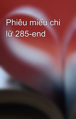 Phiêu miểu chi lữ 285-end