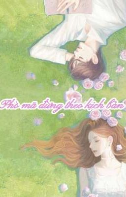 Phò Mã Đừng Theo Kịch Bản 