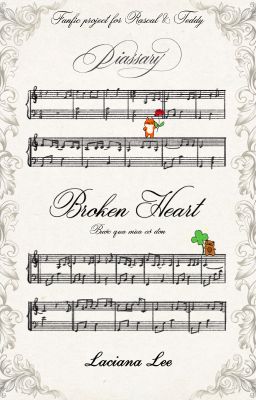 「 Piassary ♪ 16:00」Broken Heart (Tim vỡ)