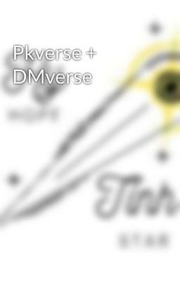 Pkverse + DMverse