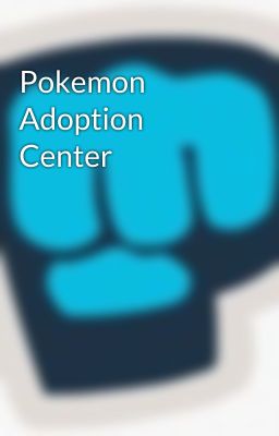 Pokemon Adoption Center