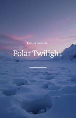 Polar Twilight [JimmySea]