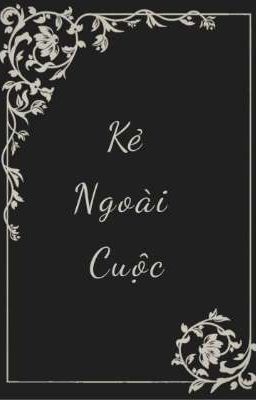 [PondPhuwin] Kẻ Ngoài Cuộc