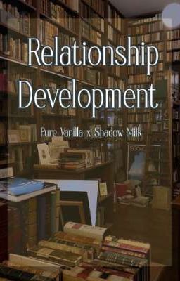 Pureshadow || Relationship Development 