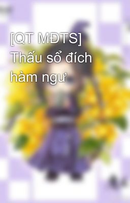 [QT MĐTS] Thấu sổ đích hàm ngư