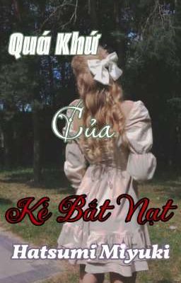 Quá Khứ Của Kẻ Bắt Nạt