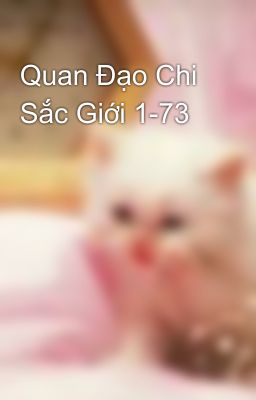 Quan Đạo Chi Sắc Giới 1-73