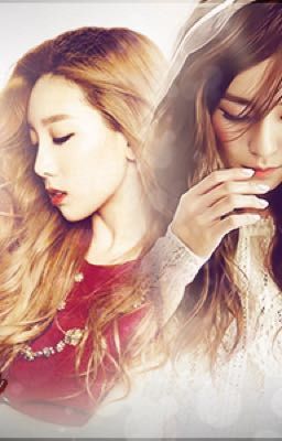 [QuanhFic][Chap 1]Tình yêu của Taeyeon và Tiffany_TaeNy