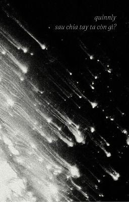 quinnly // sau chia tay ta còn gì?