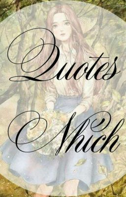 Quotes Nhích(Au:Moonshine + Pun)