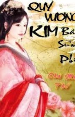 Quỷ Vương Kim Bài Sủng Phi-Chá Mễ Thố