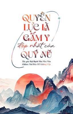 QUYỀN LỰC LÀ GẤM Y ĐẸP NHẤT CỦA QUÝ NỮ