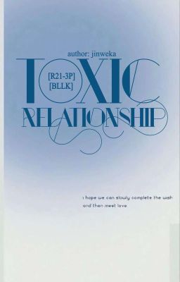 [R21-3P][Ngiisro] Toxic Relationship