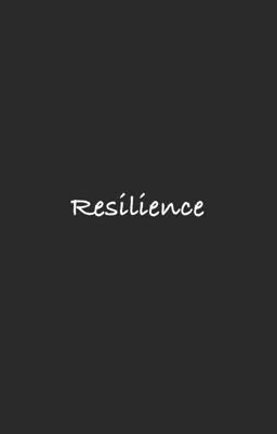 Resilience.