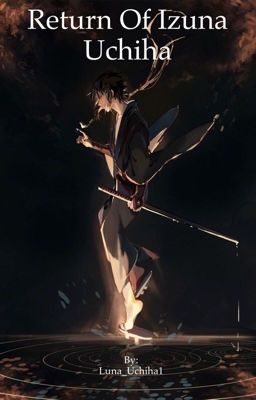Return of Izuna Uchiha