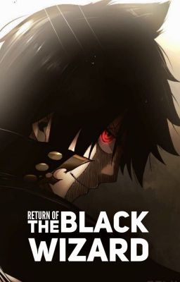 Return of the Black Wizard