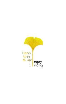 [Reup-OngNiel] Hành Tinh Đi Lạc - Ngày Nắng