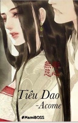 [Reup-Trích] Tiêu Dao - Acome